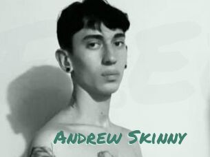 Andrew_Skinny