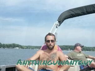 Anythinguwantguy