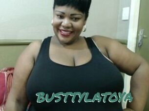 BUSTTYLATOYA