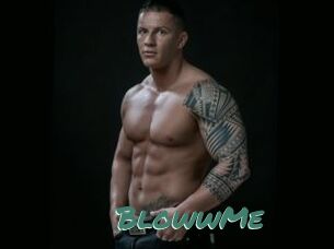 BlowwMe