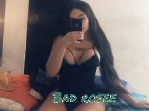 Bad_rosee