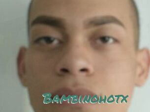 Bambinohotx