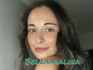 Bellaaaalina