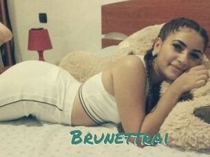 Brunettrai