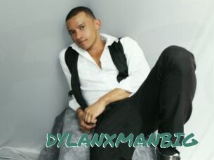 DYLANXMANBIG