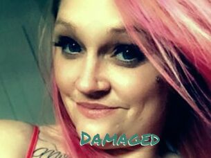 Damaged