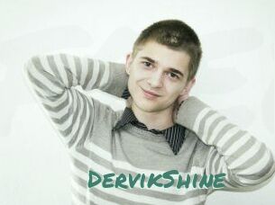 DervikShine