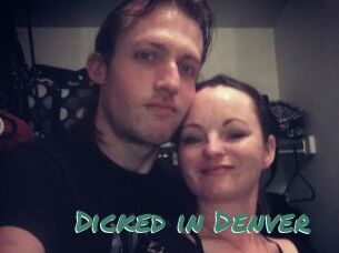 Dicked_in_Denver