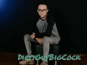 DirtyGuyBigCock