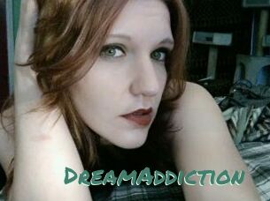 DreamAddiction