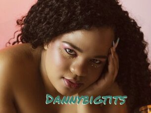 Dannybigtits