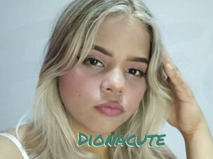 Dionacute