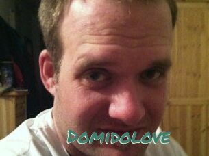 Domidolove