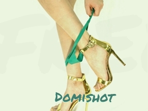 Domishot