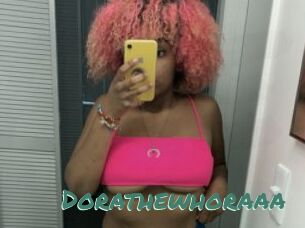 Dorathewhoraaa