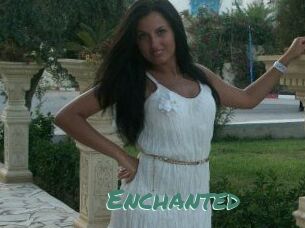 Enchanted
