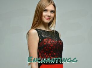 Enchantingg