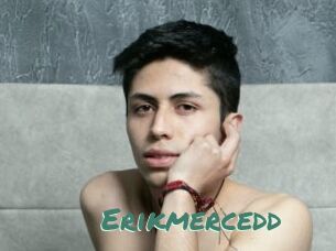 Erikmercedd