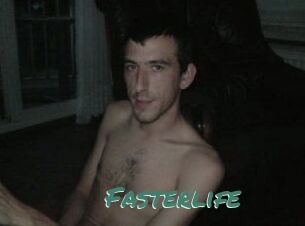 Fasterlife