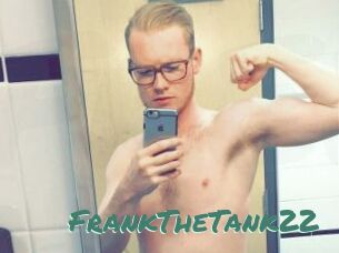 FrankTheTank22