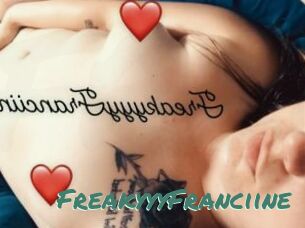FreakyyyFranciine