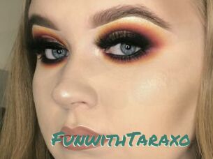 FunwithTaraxo