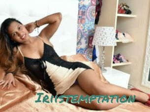 Iriistemptation