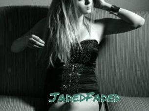 JadedFaded