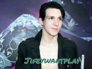 Jifeywantplay