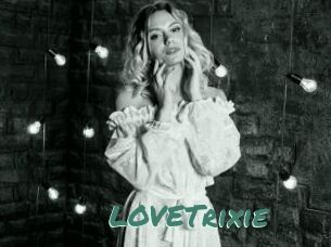 LOVETrixie