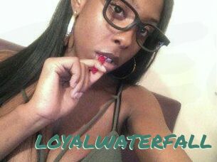 LOYALWATERFALL