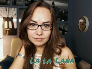 La_la_Lana