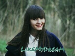 LikeMyDream