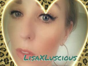 LisaXLuscious