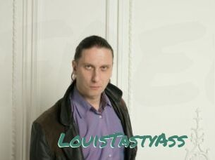 LouisTastyAss