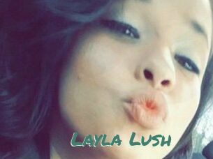 _Layla_Lush_