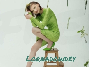 Lornadowdey