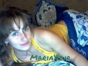 MariaYour