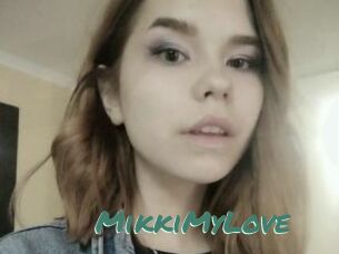 MikkiMyLove