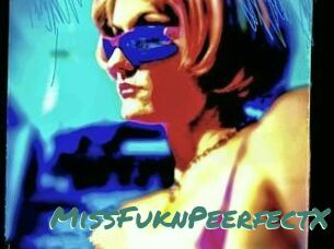 MissFuknPeerfectX