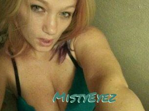 MistyEyez