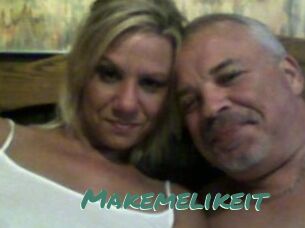Makemelikeit