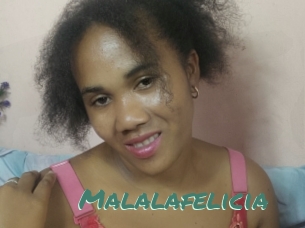 Malalafelicia
