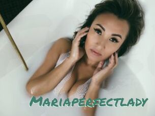 Mariaperfectlady
