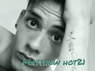 Matthew_hot21