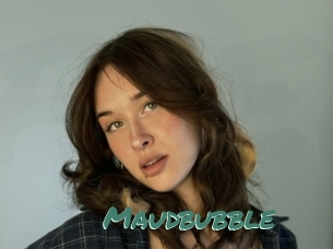 Maudbubble