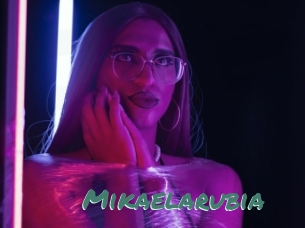 Mikaelarubia