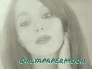 Onlyapapermoon