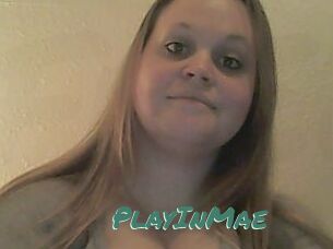 PlayInMae