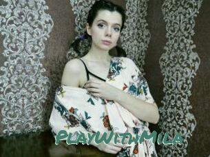 PlayWithMila